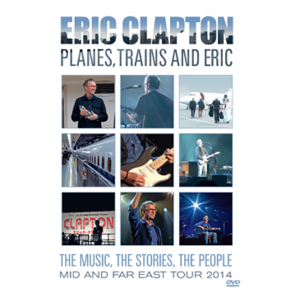 DVD Eric Clapton Planes, Trains And Eric DVD Eric Clapton Planes, Trains And Eric